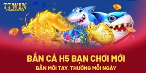 thumb bắn cá h5 bạn bắn mới