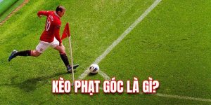 kèo phạt góc là gì